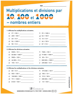 Multiplications et divisions par 10, 100, 1000 – Nombres entiers